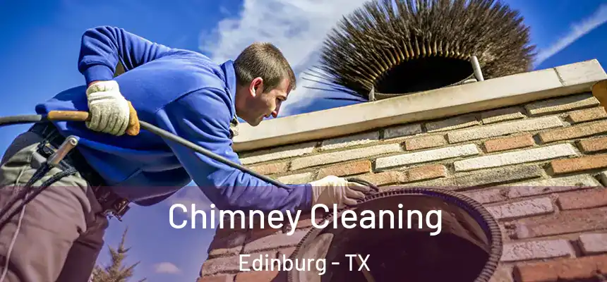 Chimney Cleaning Edinburg - TX
