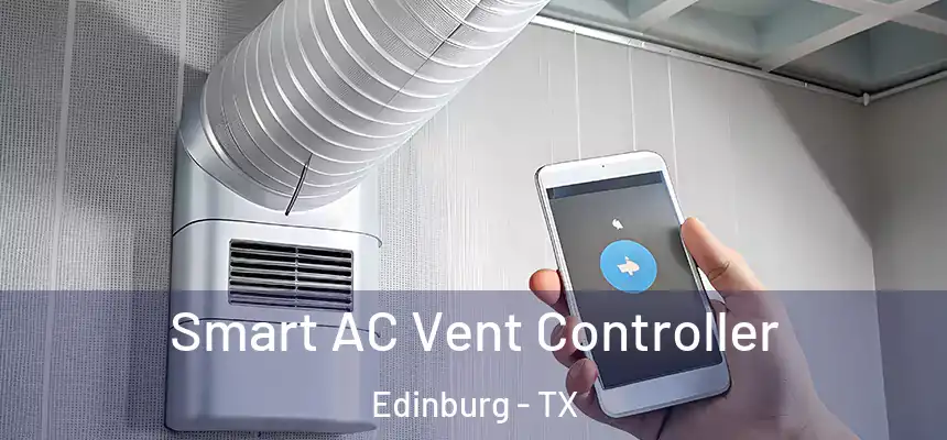  Smart AC Vent Controller Edinburg - TX
